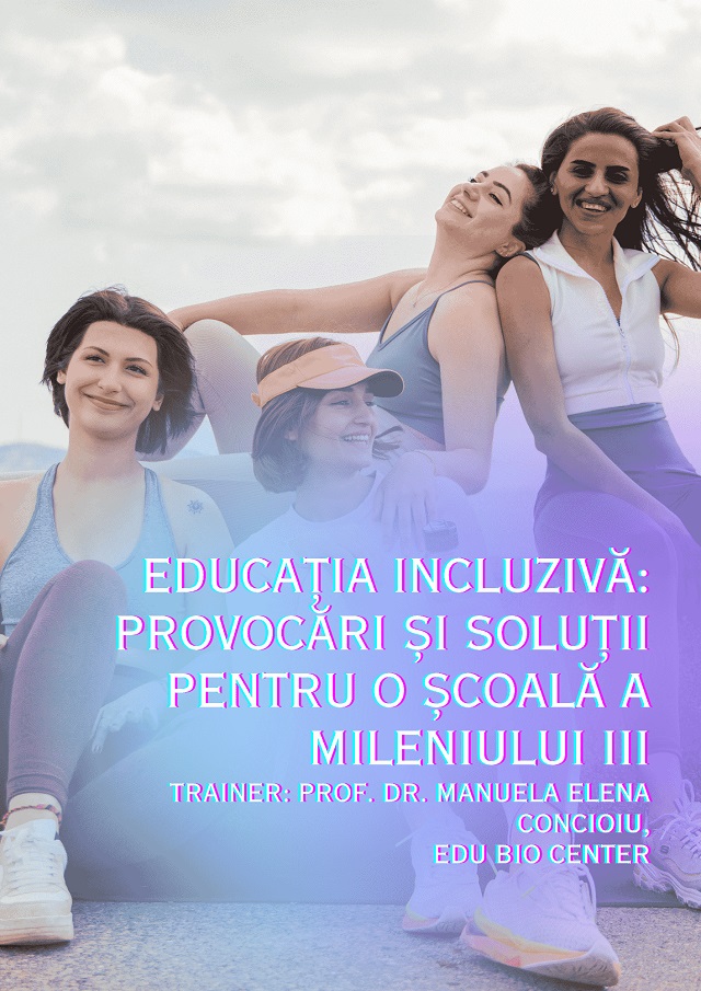 Educația incluzivă: provocări și soluții pentru o școală a mileniului III
