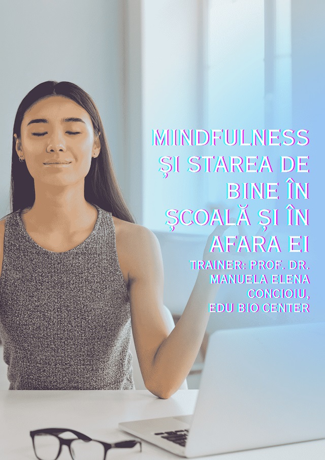 Mindfulness și starea de bine în școală și în afara ei